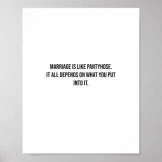 Marriage is like pantyhose Funny Poster