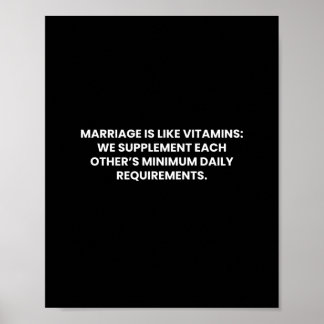 Marriage is like vitamins Funny Poster