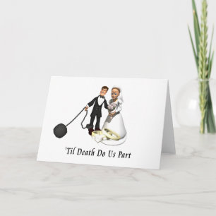 Marriage: 'Til Death Do Us Part Card