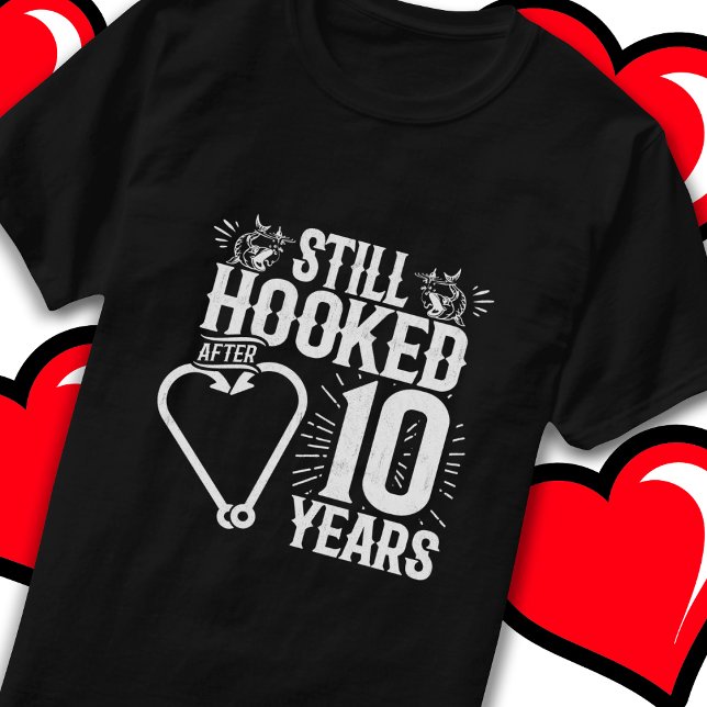 Married 10 Years Fishing Funny 10th Anniversary T-Shirt (Creator Uploaded)