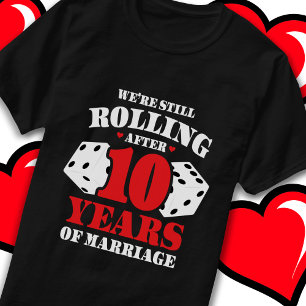 Married 10 Years Rolling Funny 10th Anniversary T-Shirt