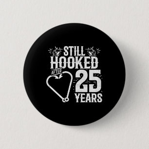 Married 25 Years - Fishing Couple - 25th Wedding A 2 Inch Round Button
