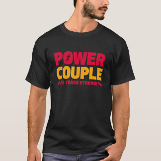 Married 25 Years Power Couple 25th Anniversary Hus T-Shirt