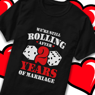 Married 2 Years Rolling Funny 2nd Anniversary T-Shirt