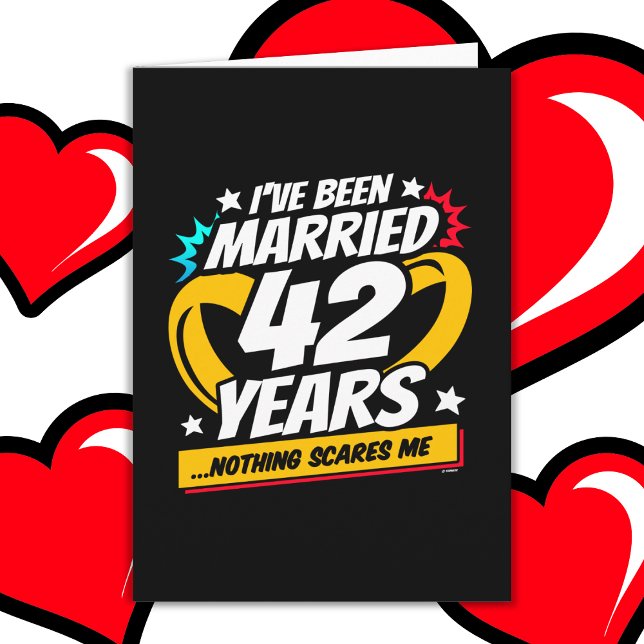 Married 42 Years Funny 42nd Wedding Anniversary Card (Creator Uploaded)