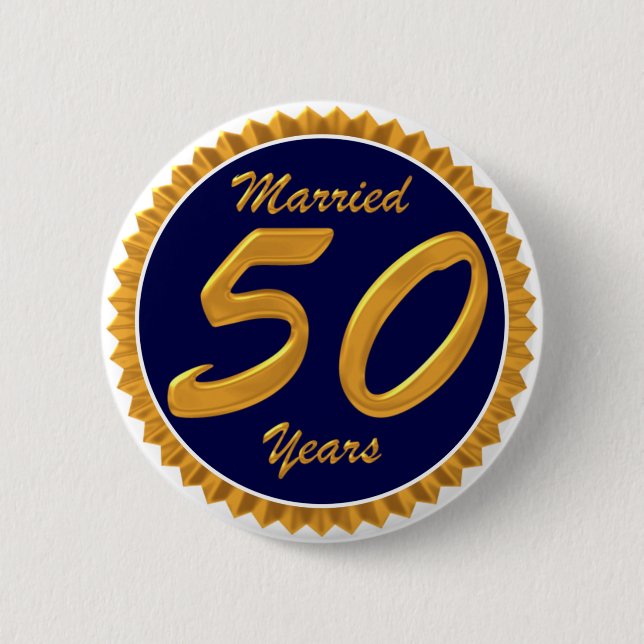 Married 50 Years 2 Inch Round Button (Front)