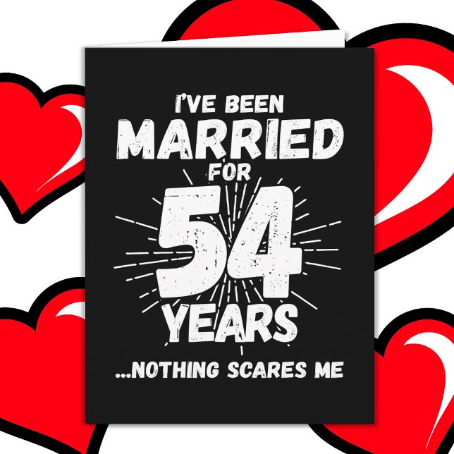 Married 54 Years Funny 54th Wedding Anniversary Card (Creator Uploaded)