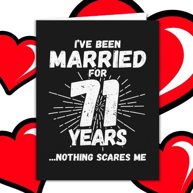 Married 71 Years Funny 71st Wedding Anniversary Card (Creator Uploaded)