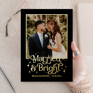 Married and Bright REAL FOIL Newlywed Holiday Card