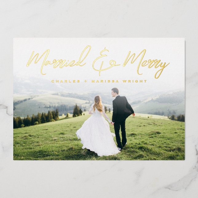 Married and Merry Brush Script Christmas Photo Foil Holiday Card (Front)
