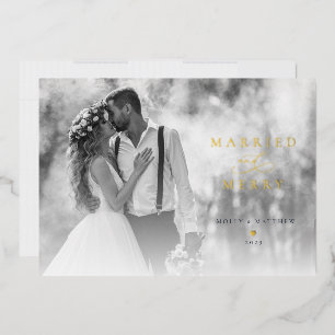 Married and Merry Gold Foil Christmas Photo Holiday Card
