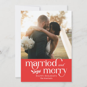 Married and Merry Newlywed Photo Holiday Card