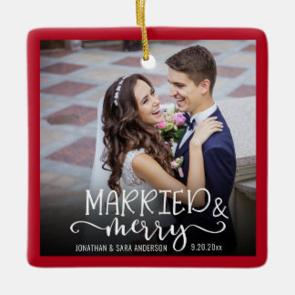 Married and Merry Newlywed Photo Holiday Ceramic Ornament