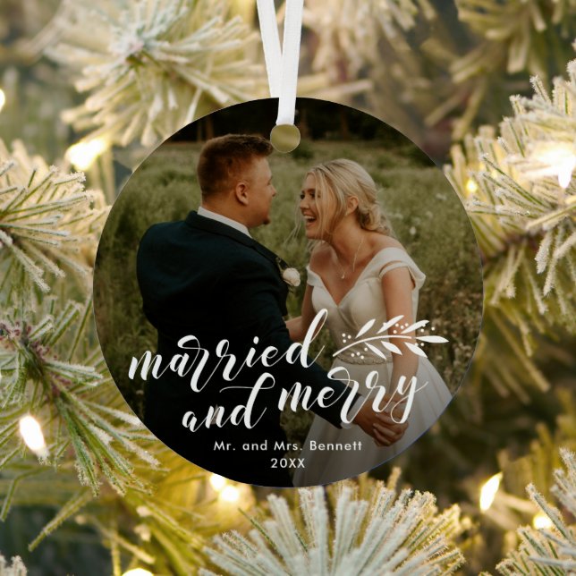 Married and Merry Script Wedding Photo Christmas Metal Ornament (Insitu)