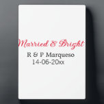 Married & bright add couple name wedding add date  plaque<br><div class="desc">For lovers like us</div>