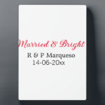 Married & bright add couple name wedding add date  plaque<br><div class="desc">For lovers like us</div>
