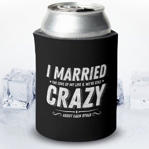 Married Couples Funny Anniversary Quote Love Can Cooler
