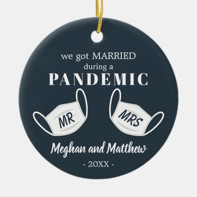 MARRIED During a Pandemic Christmas masks Ceramic Ornament (Front)