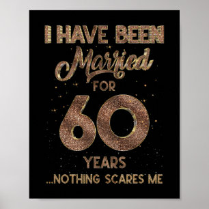 Married for 60 Years 60th Wedding Anniversary Poster