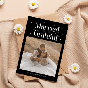 Married & Grateful Wedding Photo Black Thank You Card