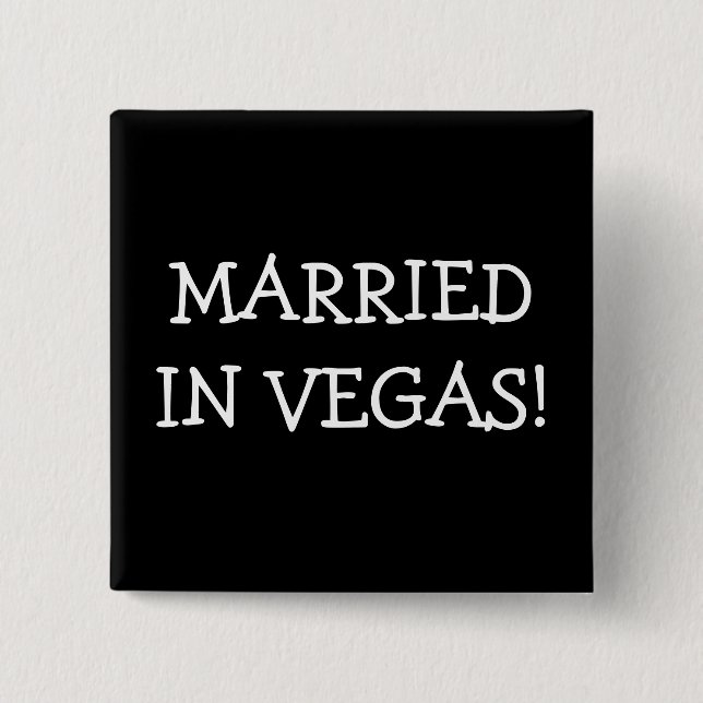 Married In Vegas 2 Inch Square Button (Front)