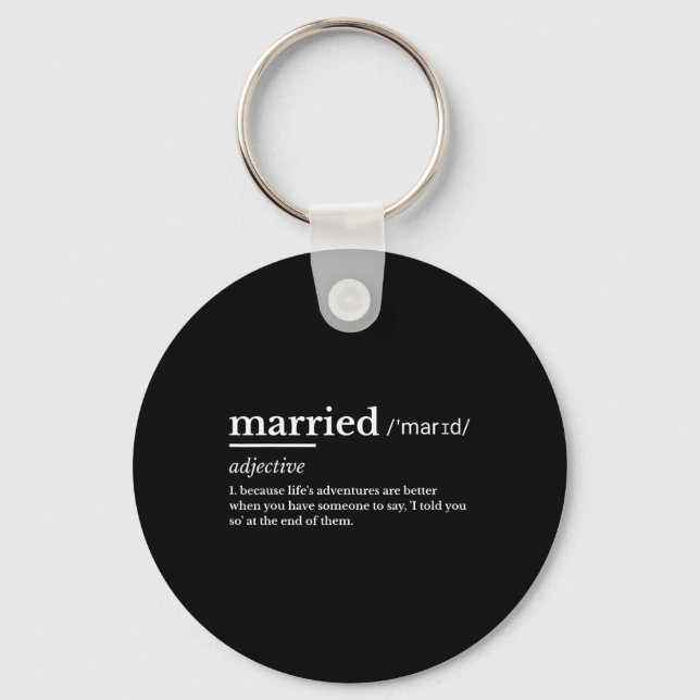 Married Life Funny Definition Joke Humour Marriage Keychain (Front)