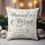 Married Merry 1st Christmas Newlywed Gold Ornament Throw Pillow<br><div class="desc">Looking for a way to make your loved ones' first Christmas as a married couple extra special? This "Our First Christmas Married and Merry" throw pillow with gold and platinum ornaments is the perfect gift idea! With its clean and modern font and classic holiday colours, this pillow will add a...</div>