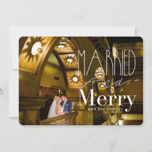 Married & Merry Married Couple Holiday Photo Card