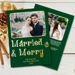 Married Merry Newlywed 1st Christmas Photo Green Foil Holiday Card<br><div class="desc">This Married and Merry Our First Christmas 2-photo gold foil greeting card in forest green is the perfect way to celebrate a newlywed couple's first Christmas, with its festive font and classic holiday colours, as well as a personalized message on the back. The playful "Married and Merry" message is a...</div>