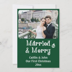 Married Merry Newlyweds 1st Christmas Custom Green Holiday Card