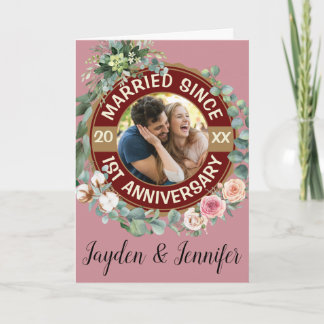 Married Since 1st Wedding Anniversary Floral Card