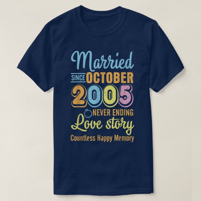 Married Since October 2005 Never End Love Story Co T-Shirt (Design Front)