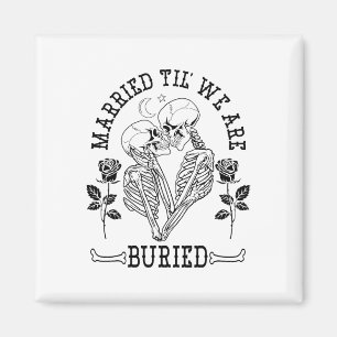 Married Til' We're Buried Bride Groom Halloween We Magnet