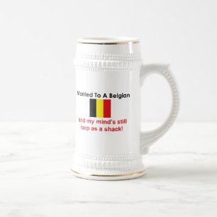 Married to a Belgian Beer Stein