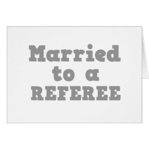 MARRIED TO A REFEREE