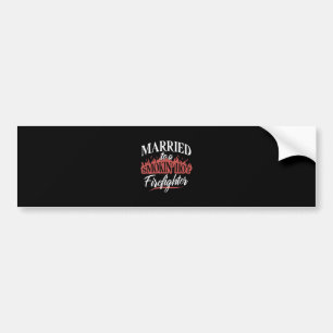 Married To a Smokin Hot Firefighter Bumper Sticker