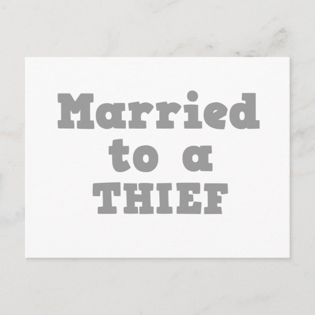 MARRIED TO A THIEF POSTCARD (Front)