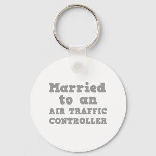 MARRIED TO AN AIR TRAFFIC CONTROLLER KEYCHAIN