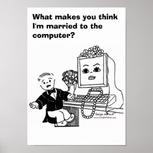 MARRIED TO COMPUTER?  Poster
