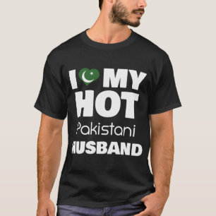 Married To Hot Pakistan I Love My Hot Pakistani T-Shirt