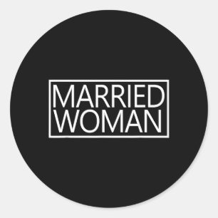 Married Woman Wife Wedding Marriage Couple Classic Round Sticker