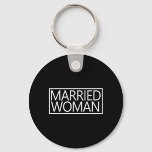 Married Woman Wife Wedding Marriage Couple Keychain