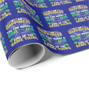 Marry a Brazilian - Brazil Happiness Wrapping Paper