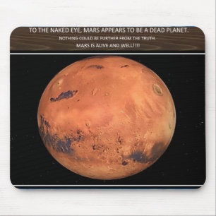 Mars is alive mouse pad