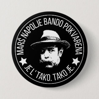 Marš napolje badno pokvarena  3 inch round button