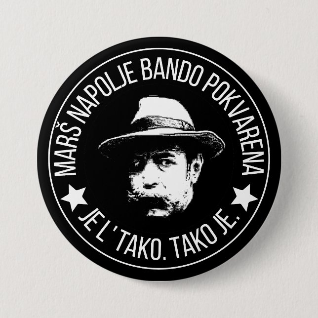 Marš napolje badno pokvarena  3 inch round button (Front)