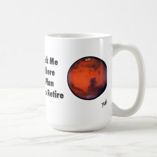 Mars "Retirement" Mug