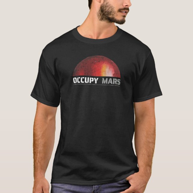 Mars Space Explorer Science Nerd Occupy Mars  Astr T-Shirt (Front)