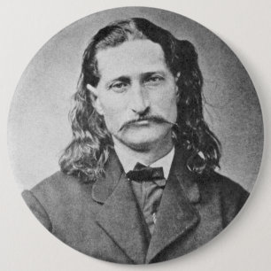 Marshal Wild Bill Hickok Old West Gunfighter 6 Inch Round Button