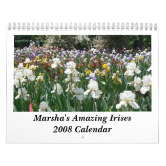 Marsha's Amazing Irises 2008 Cale... Calendar
